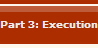 Part 3: Executions